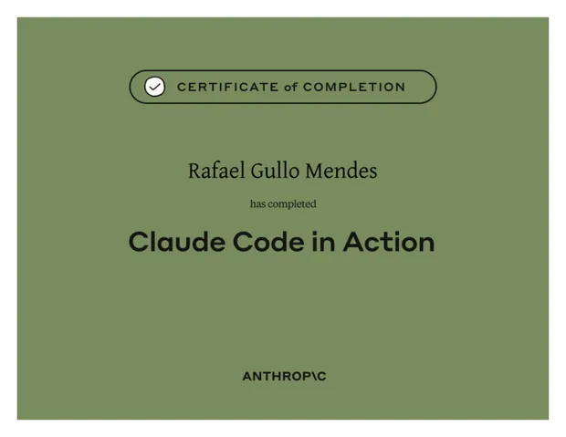 Certificado de conclusão do curso Claude Code in Action — Anthropic, Rafael Gullo Mendes